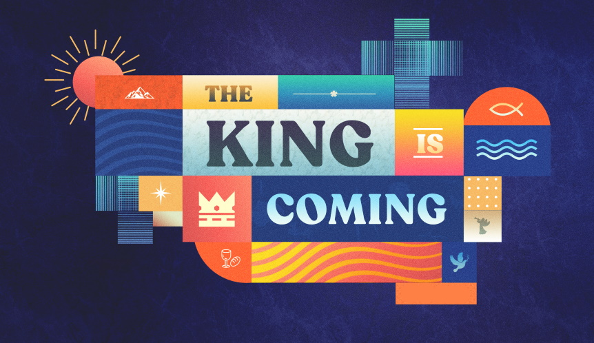 The King is Coming